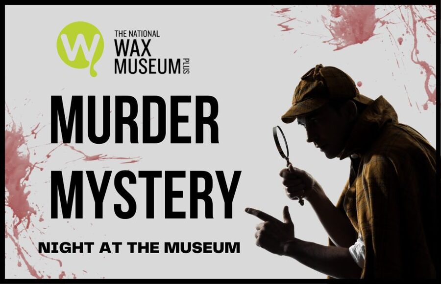 Dublin: Murder Mystery at the National Wax Museum - Museum entry first: why the wax halls are part of the experience